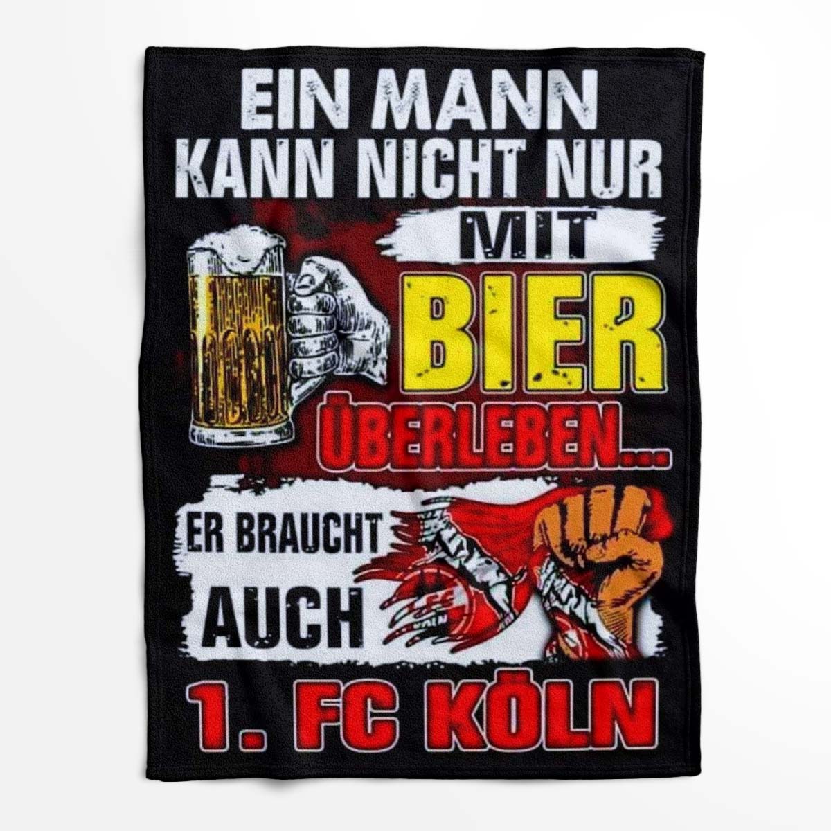 Ein Mann kann nicht nur mit Bier überleben, er braucht auch 1. FC Köln Fleecedecke - Decke – Bild 2